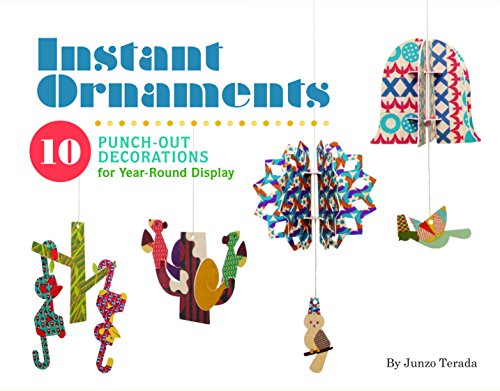 Beispielbild fr Instant Ornaments Junzo Terada: 10 Punch-Out Decorations for Year-Round Display zum Verkauf von WorldofBooks