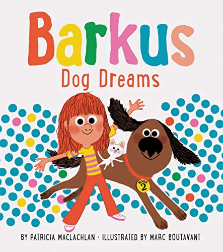 Beispielbild fr Barkus Dog Dreams: Book 2 (Dog Books for Kids, Children's Book Series, Books for Early Readers) (Barkus, 2) zum Verkauf von SecondSale