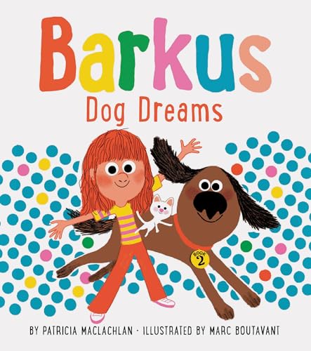 Stock image for Barkus Dog Dreams: Book 2 (Dog Books for Kids, Children's Book Series, Books for Early Readers) (Barkus, 2) for sale by SecondSale