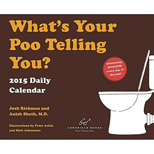 2015 Daily Calendar: What's Your Poo Telling You (Page a Day Calendars 2015) - Sheth, Anish Sheth