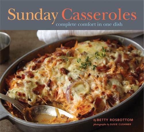 Beispielbild fr Sunday Casseroles : Complete Comfort in One Dish zum Verkauf von Better World Books