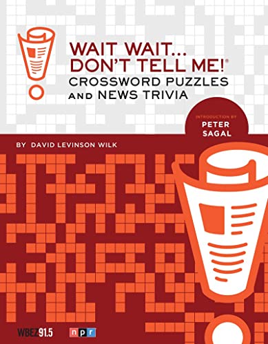 Imagen de archivo de Wait Wait. Don't Tell Me! Crossword Puzzles and News Trivia a la venta por HPB-Ruby