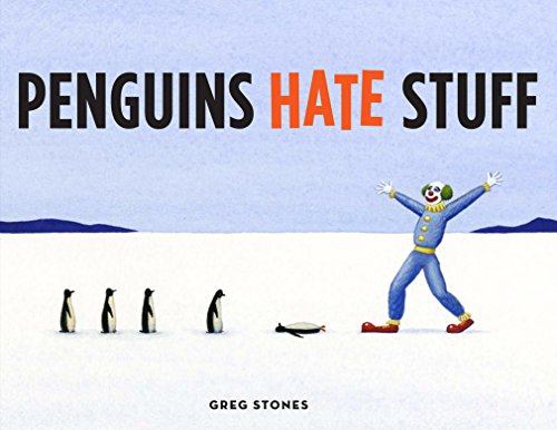 Beispielbild fr Penguins Hate Stuff zum Verkauf von Better World Books