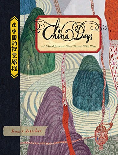 Stock image for China Days : A Visual Journal from China's Wild West for sale by Better World Books