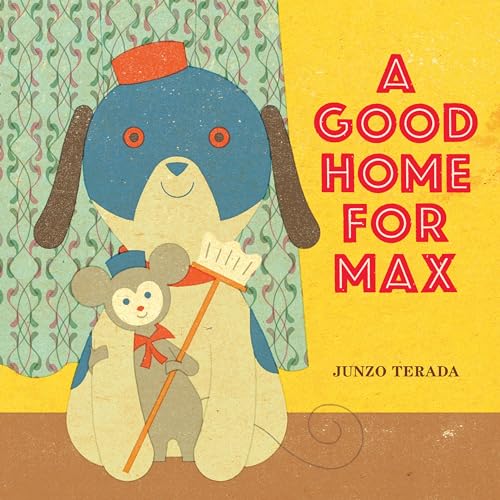 Imagen de archivo de A Good Home for Max a la venta por Your Online Bookstore