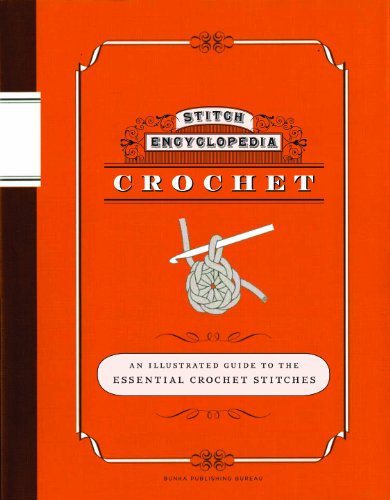 Beispielbild fr Stitch Encyclopedia: Crochet : An Illustrated Guide to the Essential Crochet Stitches zum Verkauf von Better World Books