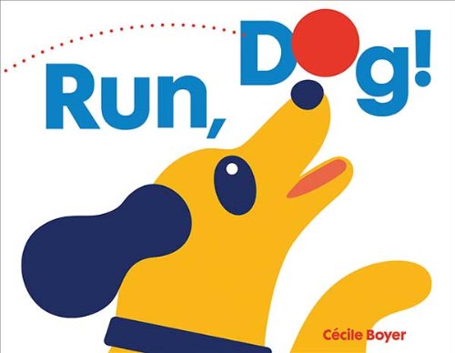 Beispielbild fr Run, Dog! zum Verkauf von ThriftBooks-Dallas