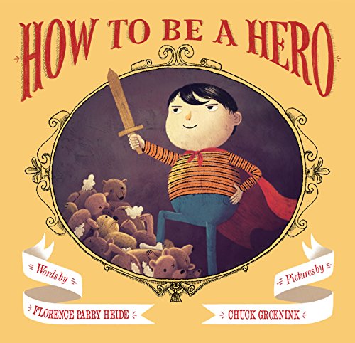 Stock image for How to Be a Hero for sale by Better World Books