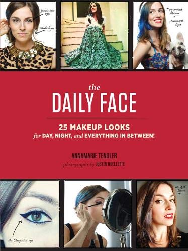 Beispielbild fr The Daily Face: 25 Makeup Looks for Day, Night, and Everything In Between! zum Verkauf von Orion Tech