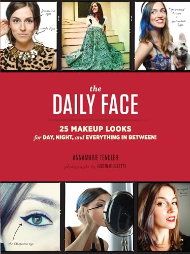 9781452128108: The Daily Face: 25 Makeup Looks for Day, Night, and Everything In Between!