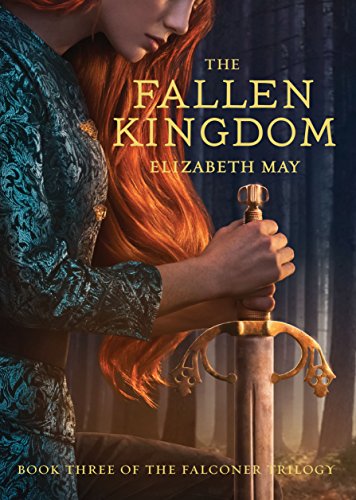 Imagen de archivo de The Fallen Kingdom : Book Three of the Falconer Trilogy (Young Adult Books, Fantasy Novels, Trilogies for Young Adults) a la venta por Better World Books