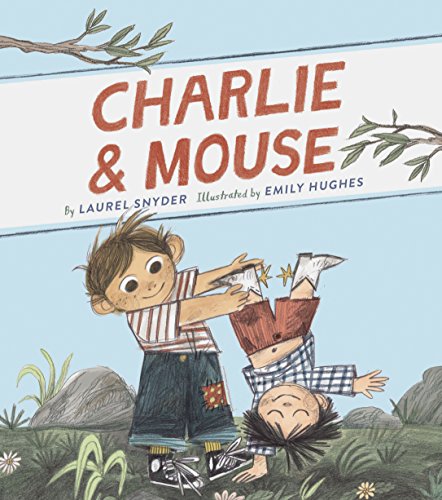 Beispielbild fr Charlie & Mouse: Book 1 (Classic Children�s Book, Illustrated Books for Children) (Charlie & Mouse, 1) zum Verkauf von Wonder Book