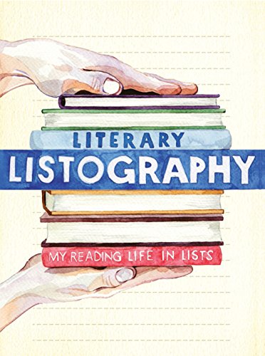 Beispielbild fr Literary Listography: My Reading Life in Lists zum Verkauf von WorldofBooks