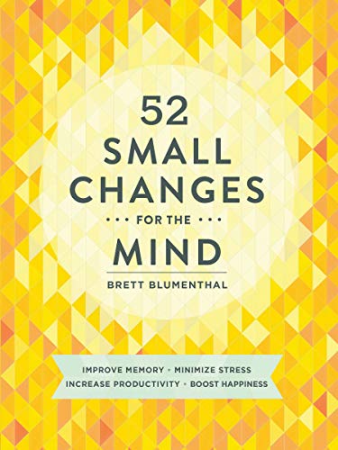 Beispielbild fr 52 Small Changes for the Mind zum Verkauf von SecondSale