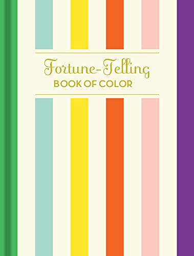 Beispielbild fr Fortune-Telling Book of Colors: (Fortune Telling Book, Fortune Teller Book, Book of Luck) zum Verkauf von WorldofBooks