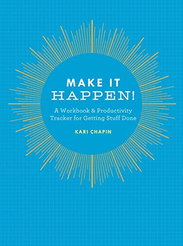 Beispielbild fr Make It Happen!: A Workbook & Productivity Tracker for Getting Stuff Done zum Verkauf von WorldofBooks