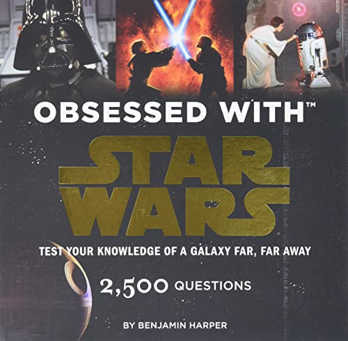 9781452136332: Obsessed with Star Wars: Test Your Knowledge of a Galaxy Far, Far Away