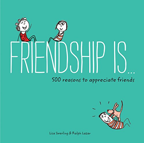 Stock image for Friendship Is . . .: 500 Reasons to Appreciate Friends (Books about Friendship, Gifts for Women, Gifts for Your Bestie) for sale by Orion Tech