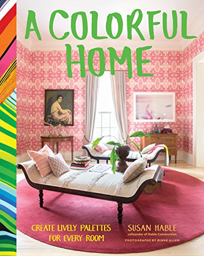 Beispielbild fr A Colorful Home : Create Lively Palettes for Every Room zum Verkauf von Better World Books