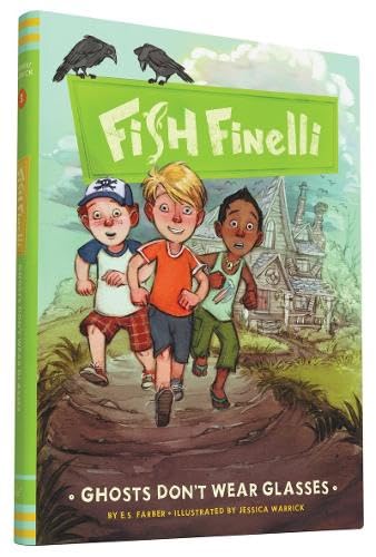 9781452138152: Fish Finelli (Book 3): Ghosts Don't Wear Glasses
