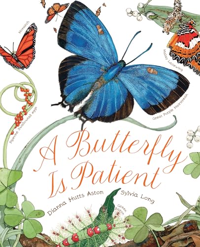 9781452141244: A Butterfly Is Patient: (Nature Books for Kids, Children's Books Ages 3-5, Award Winning Children's Books) (Sylvia Long)