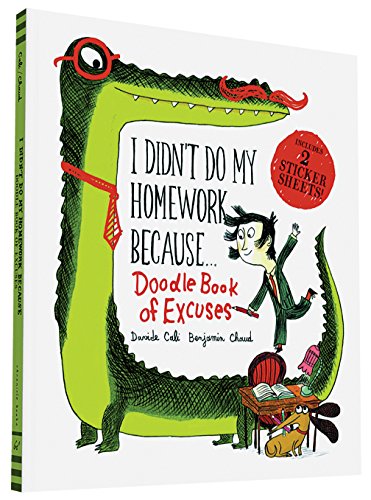 Stock image for I Didn't Do My Homework Because Doodle Book of Excuses (A Funny Thing Happened) for sale by Idaho Youth Ranch Books