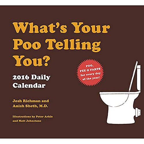 Imagen de archivo de What's Your Poo Telling You? 2016 Daily Calendar a la venta por Books From California
