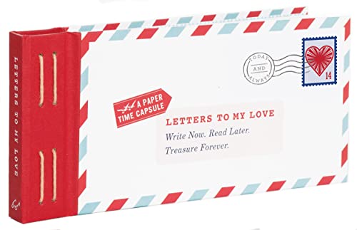 Stock image for Letters to My Love: Write Now. Read Later. Treasure Forever. (Love Letters, Love and Romance Gifts, Letter Books) for sale by BooksRun