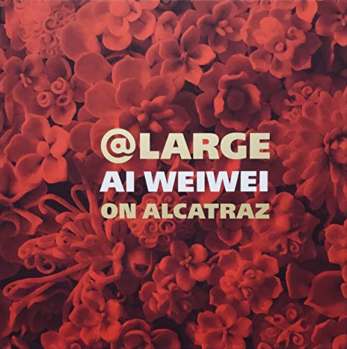 Stock image for Large: Al Weiwei on Alcatraz for sale by Moe's Books