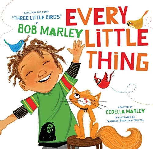 Beispielbild fr Every Little Thing: Based on the song Three Little Birds by Bob Marley (Preschool Music Books, Children Song Books, Reggae for Kids) zum Verkauf von Goodwill of Colorado
