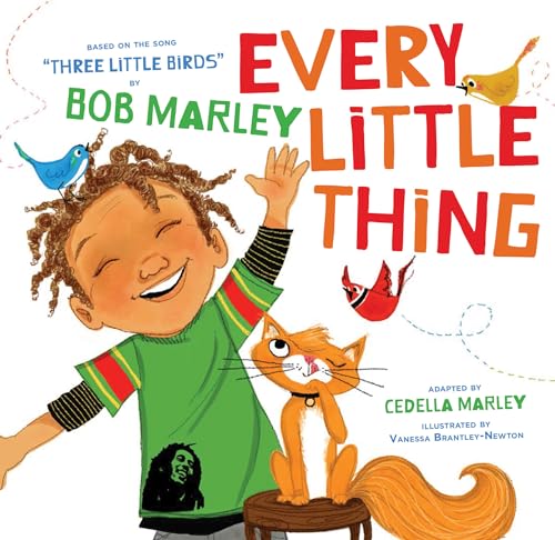 Every Little Thing: Based on the song 'Three Little Birds' by Bob Marley (Preschool Music Books, ...