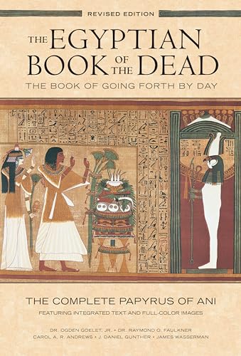 Stock image for The Egyptian Book of the Dead: The Book of Going Forth by Day v The Complete Papyrus of Ani Featuring Integrated Text and Fill-Color Images (History . Mythology Books, History of Ancient Egypt) for sale by Lakeside Books