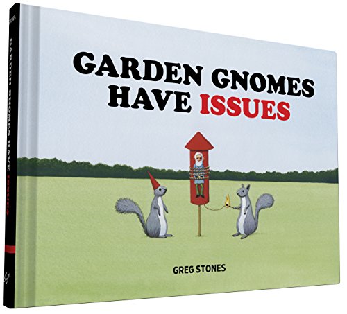 Stock image for Garden Gnomes Have Issues for sale by BooksRun