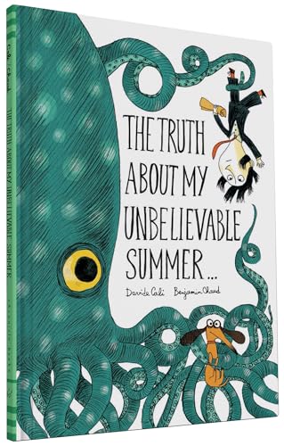 Imagen de archivo de The Truth About My Unbelievable Summer . . . a la venta por Goodwill of Colorado