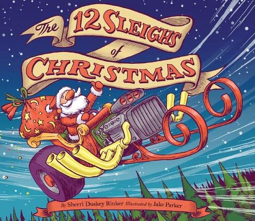 Stock image for The 12 Sleighs of Christmas: (Christmas Book for Kids, Toddler Book, Holiday Picture Book and Stocking Stuffer) for sale by Dream Books Co.