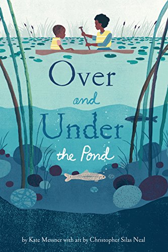 Stock image for Over and Under the Pond: (Environment and Ecology Books for Kids, Nature Books, Children's Oceanography Books, Animal Books for Kids) for sale by SecondSale