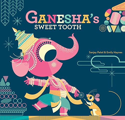 9781452145563: Ganesha's Sweet Tooth