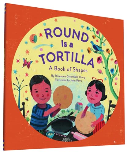 9781452145686: Round Is a Tortilla: A Book of Shapes (A Latino Book of Concepts)
