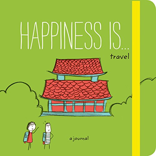 Imagen de archivo de Happiness Is . . . Travel: A Journal (Travel Journal, Exploration Journal, Experience Journal) a la venta por Books From California