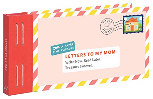 Beispielbild fr Letters to My Mom: Write Now. Read Later. Treasure Forever. zum Verkauf von Dream Books Co.
