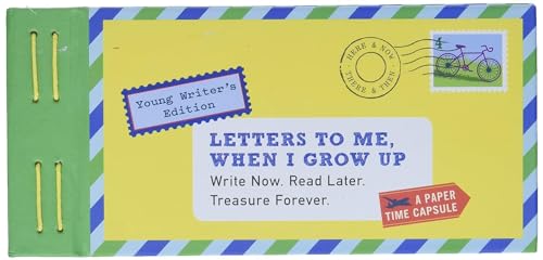 Beispielbild fr Letters to Me, When I Grow Up: Write Now. Read Later. Treasure Forever. zum Verkauf von Half Price Books Inc.