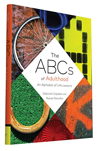 Stock image for The ABCs of Adulthood: An Alphabet of Life Lessons for sale by SecondSale