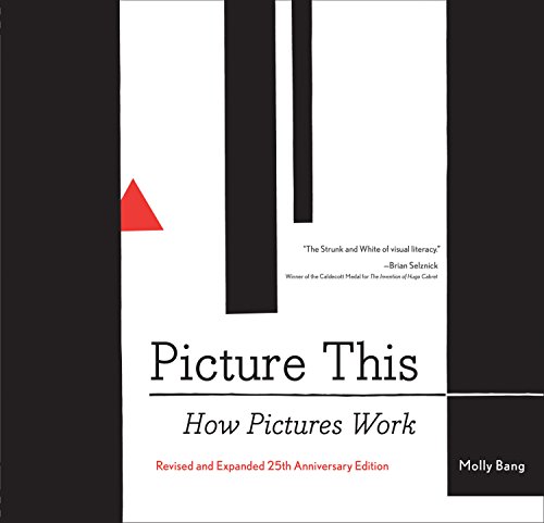 9781452151991: Picture This: How Pictures WorkRevised and Expanded 25th Anniversary Edition (-)