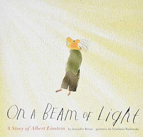 9781452152110: On a Beam of Light: A Story of Albert Einstein (Illustrated Biographies by Chronicle Books)