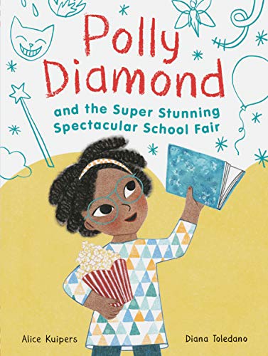 Beispielbild fr Polly Diamond and the Super Stunning Spectacular School Fair: Book 2 (Book Series for Kids, Polly Diamond Book Series, Books for Elementary School Kids) zum Verkauf von SecondSale