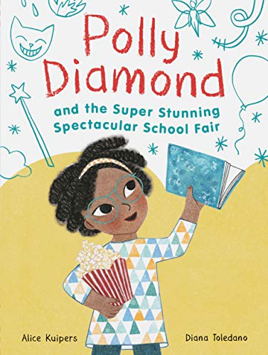 Stock image for Polly Diamond and the Super Stunning Spectacular School Fair : Book 2 for sale by Better World Books