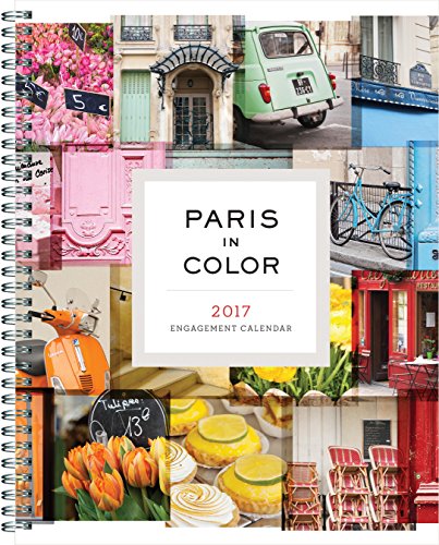 Imagen de archivo de Paris in Color 2017 Engagement Calendar a la venta por SecondSale