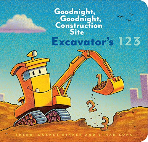 Beispielbild fr Excavator's 123: Goodnight, Goodnight, Construction Site zum Verkauf von Reliant Bookstore