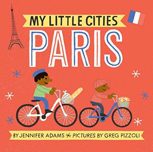 9781452153902: My Little Cities: Paris [Idioma Ingls]: (Board Books for Toddlers, Travel Books for Kids, City Children's Books)