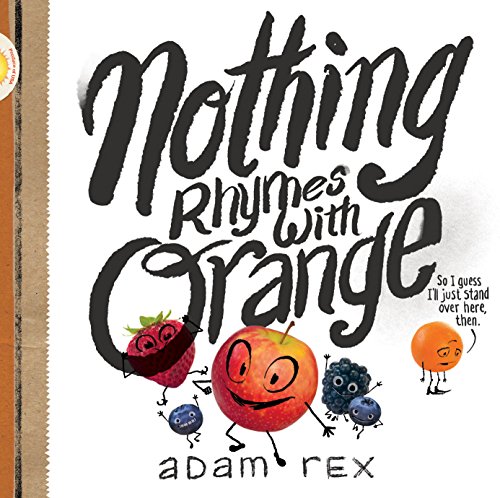 Beispielbild fr Nothing Rhymes with Orange : (Cute Children's Books, Preschool Rhyming Books, Children's Humor Books, Books about Friendship) zum Verkauf von Better World Books